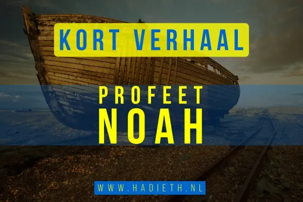 PROFEET NOAH EN ZIJN ARK