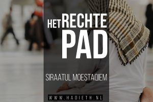 Het rechte pad islam (Siraatul Moestaqiem)